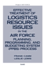 Image for Effective treatment of logistics resource issues in the Air Force planning, programming, and budgeting system (PPBS) process