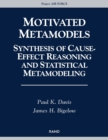 Image for Motivated metamodels  : synthesis of cause-effect reasoning and statistical metamodeling