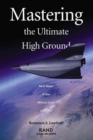 Image for Mastering the Ultimate High Ground : Next Steps in the Military Uses of Space