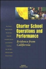 Image for Charter School Operations and Performance : Evidence from California