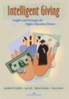 Image for Intelligent Giving: Insights and Strategies for Higher Education Donors.
