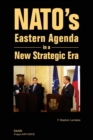 Image for NATO&#39;s Eastern Agenda in a New Strategic Era