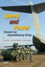 Image for Speed and power  : toward an expeditionary Army