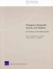 Image for Emergency Responder Injuries and Fatalities : An Analysis of Surveillance Data