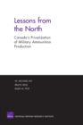 Image for Lessons from the North : Canada&#39;s Privatization of Military Ammunition Production