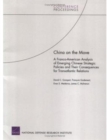 Image for China on the Move : A Franco-American Analysis of Emerging Chinese Strategic Policies and Their Consequences for Transatlantic Relations (2005)