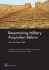 Image for Reexamining Military Acquisition Reform : Are We There Yet?