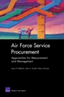 Image for Air Force Service Procurement : Approaches for Measurement and Management