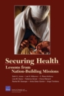 Image for Securing Health : Lessons from Nation-building Missions