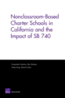 Image for Nonclassroom-based Charter Schools in California and the Impact of SB 740