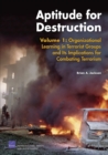 Image for Aptitude for Destruction : v. 1 : Organizational Learning in Terrorist Groups and Its Implications for Combating Terrorism