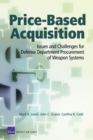 Image for Price-based Acquisition : Issues and Challenges for Defense Department Procurement of Weapon Systems