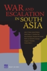 Image for War and Escalation in South Asia