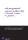 Image for Evaluating Medical Treatment Guideline Sets for Injured Workers in California