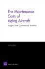 Image for The Maintenance Costs of Aging Aircraft : Insights from Commercial Aviation