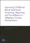 Image for Improving Childhood Blood Lead Level Screening, Reporting, and Surveillance in Allegheny County, Pennsylvania