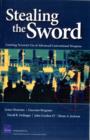 Image for Stealing the Sword : Limiting Terrorist Use of Advanced Conventional Weapons