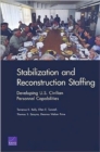 Image for Stabilization and Reconstruction Staffing : Developing U.S. Civilian Personnel Capabilities