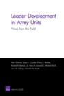 Image for Leader Development in Army Units : Views from the Field