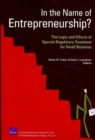 Image for In the Name of Entrepreneurship? : The Logic and Effects of Special Regulatory Treatment for Small Business