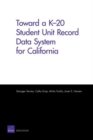 Image for Toward a K-20 Student Unit Record Data System for California