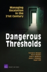Image for Dangerous Thresholds : Managing Escalation in the 21st Century