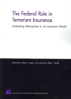 Image for The Federal Role in Terrorism Insurance