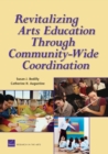 Image for Revitalizing Arts Education Through Community-wide Coordination