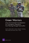 Image for Green Warriors : Army Environmental Considerations for Contingency Operations from Planning Through Post-conflict