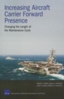 Image for Increasing Aircraft Carrier Forward Presence : Changing the Length of the Maintenance Cycle