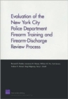 Image for Evaluation of the New York City Police Department Firearm Training and Firearm-discharge Review Process