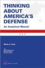 Image for Thinking About America&#39;s Defense : An Analytical Memoir