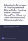 Image for Enhancing the Performance of Senior Department of Defense Civilian Executives, Reserve Component General/flag Officers, and Senior Noncommissioned Officers in Joint Matters