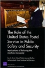 Image for The Role of the United States Postal Service in Public Safety and Security : Implications of Relaxing the Mailbox Monopoly