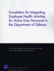 Image for Foundation for Integrating Employee Health Activities for Active Duty Personnel in the Department of Defense