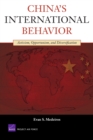 Image for China&#39;s International Behavior : Activism, Opportunism, and Diversification