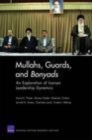 Image for Mullahs, Guards, and Bonyads: an exploration of Iranian leadership dynamics