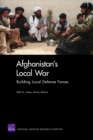 Image for Afghanistan&#39;s Local War : Building Local Defense Forces