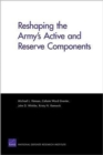 Image for Reshaping the Army&#39;s Active and Reserve Components