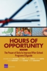 Image for Hours of Opportunity, Volume 2 : The Power of Data to Improve After-School Programs Citywide