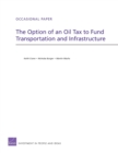 Image for The Option of an Oil Tax to Fund Transportation and Infrastructure