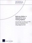 Image for Reducing Attrition in Selected Air Force Training Pipelines