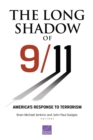 Image for The Long Shadow of 9/11: America&#39;s Response to Terrorism