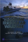Image for Characterizing and Exploring the Implications of Maritime Irregular Warfare