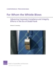 Image for For Whom the Whistle Blows : Advancing Corporate Compliance and Integrity Efforts in the Era of Dodd-Frank