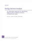 Image for Energy Services Analysis : An Alternative Approach for Identifying Opportunities to Reduce Emissions of Greenhouse Gases