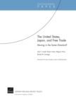 Image for The United States, Japan, and Free Trade: Moving in the Same Direction?