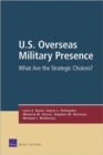 Image for U.S. Overseas Military Presence : What are the Strategic Choices?