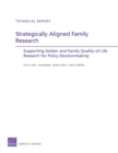 Image for Strategically Aligned Family Research : Supporting Soldier and Family Quality of Life Research for Policy Decisonmaking