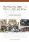 Image for Providing for the Casualties of War
